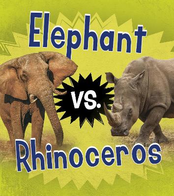 Elephant vs. Rhinoceros - Thomas, Isabel