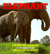 Elephant - Arnold, Caroline, and Hewett, Richard (Photographer)