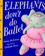 Elephants Don't Do Ballet