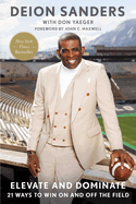 Elevate and Dominate: 21 Ways to Win on and Off the Field