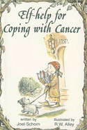 Elf-Help for Coping with Cancer