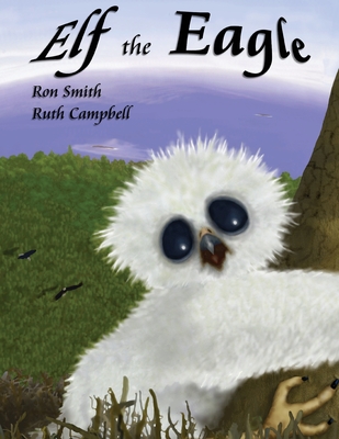 Elf the Eagle - Smith, Ron