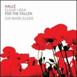Elgar, Bax: For the Fallen