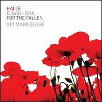 Elgar, Bax: For the Fallen - Jennifer France (soprano); Joshua Ellicott; Madeleine Shaw (mezzo-soprano); Rachel Nicholls (soprano);...