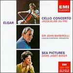 Elgar: Cello Concerto; Sea Pictures