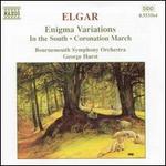 Elgar: Enigma Variations; In the South; Coronation March