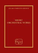 Elgar - Short Orchestral Works
