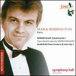 Elgar: Symphony No. 1; Alan Bush: Piano Sonata
