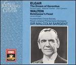 Elgar: The Dream of Gerontius; Walton: Belshazzar's Feast
