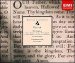 Elgar: The Kingdom; Coronation Ode