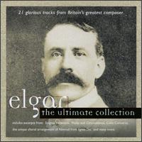 Elgar: The Ultimate Collection - Arto Noras (cello); New College Choir, Oxford (choir, chorus); Finnish Radio Symphony Orchestra