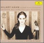 Elgar: Violin Concerto; Vaughan Williams: The Lark Ascending