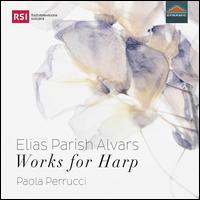 Elias Parish Alvars: Works for Harp - Paola Perrucci (harp)