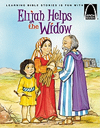 Elijah Helps a Widow - Arch Books