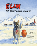 Elim: The Determined Athlete