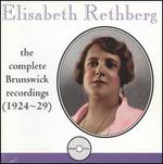 Elisabeth Rethberg: The Complete Brunswick Recordings (1924-29)