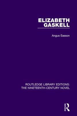 Elizabeth Gaskell - Easson, Angus