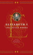 Elizabeth I: Collected Works