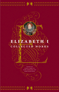 Elizabeth I: Collected Works