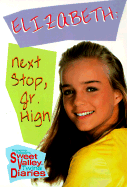Elizabeth: Next Stop, Jr. High - Pascal, Francine, and Suzanne, Jamie