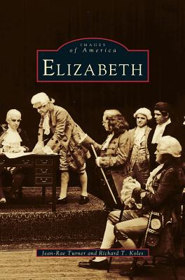 Elizabeth (Revised) - Turner, Jean-Rae, and Koles, Richard T