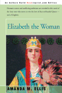 Elizabeth the Woman