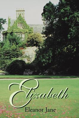 Elizabeth - Eleanor Jane