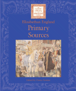 Elizabethan England: Primary Sources - Lucent Books (Creator)