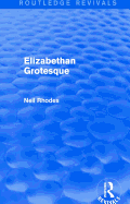 Elizabethan Grotesque (Routledge Revivals)