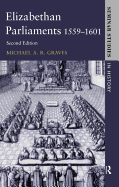 Elizabethan Parliaments, 1559-1601