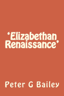 'Elizabethan Renaissance': Dreamland?