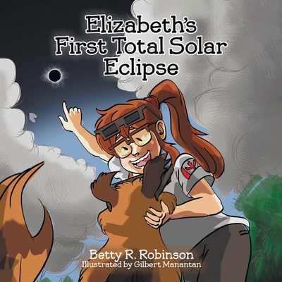 Elizabeth's First Total Solar Eclipse - Robinson, Betty R