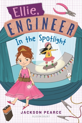Ellie, Engineer: In the Spotlight - Pearce, Jackson