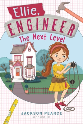 Ellie, Engineer: The Next Level - Pearce, Jackson
