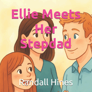 Ellie Meets Her Stepdad