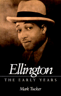Ellington: The Early Years