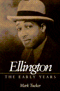Ellington: The Early Years