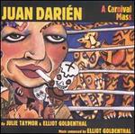 Elliot Goldenthal: Juan Darien: A Carnival Mass