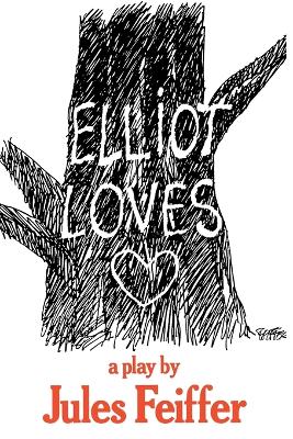 Elliot Loves - Feiffer, Jules