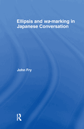 Ellipsis and Wa-Marking in Japanese Conversation