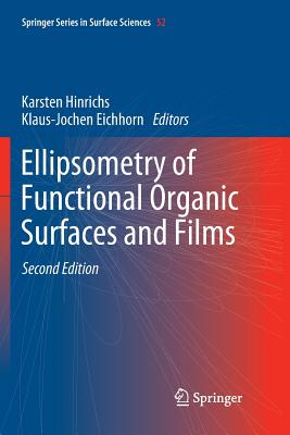 Ellipsometry of Functional Organic Surfaces and Films - Hinrichs, Karsten (Editor), and Eichhorn, Klaus-Jochen (Editor)