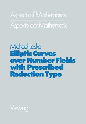 Elliptic Curves Over Number Fields with Prescribed Reduction Type - Laska, Michael