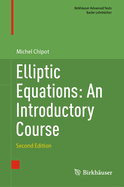 Elliptic Equations: An Introductory Course