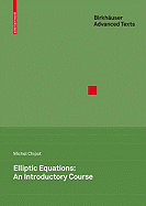 Elliptic Equations: An Introductory Course