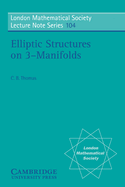 Elliptic structures on 3-manifolds