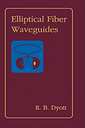 Elliptical Fiber Waveguides