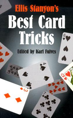 Ellis Stanyon's Best Card Tricks - Fulves, Karl (Editor)