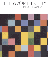 Ellsworth Kelly in San Francisco