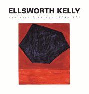 Ellsworth Kelly: New York Drawings 1954-1962