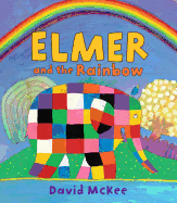 Elmer and the Rainbow